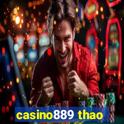 casino889 thao