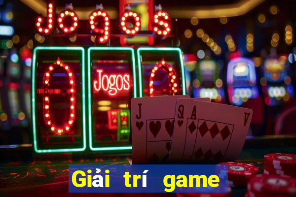 Giải trí game bài bạc 188 mặt