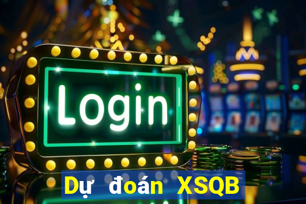 Dự đoán XSQB ngày 5