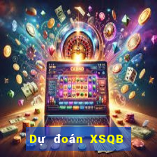 Dự đoán XSQB ngày 5