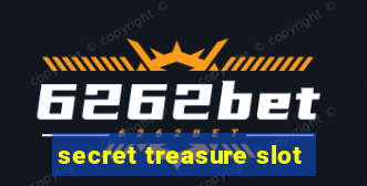 secret treasure slot