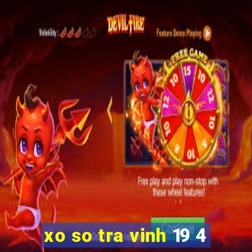 xo so tra vinh 19 4