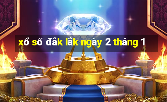 xổ số đắk lắk ngày 2 tháng 1