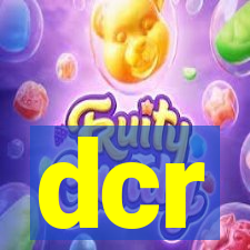 dcr