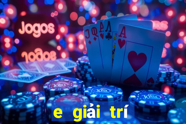 e giải trí Giải trí 5