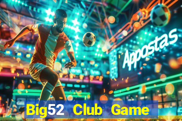 Big52 Club Game Bài 77