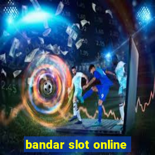 bandar slot online