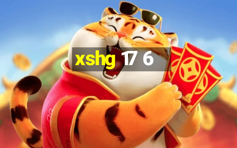 xshg 17 6