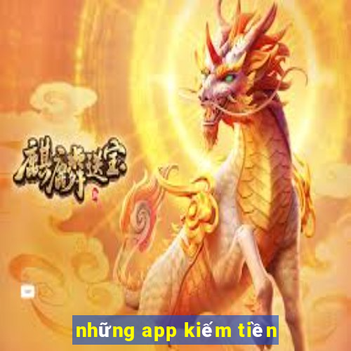 những app kiếm tiền