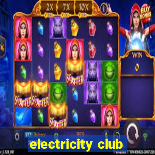 electricity club