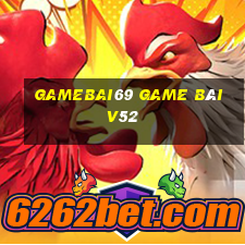 Gamebai69 Game Bài V52