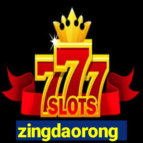 zingdaorong