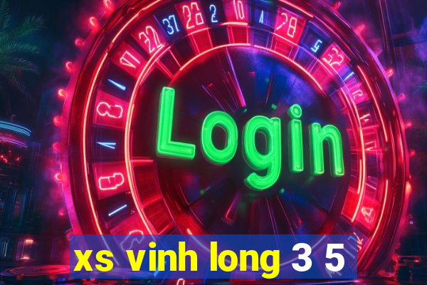 xs vinh long 3 5