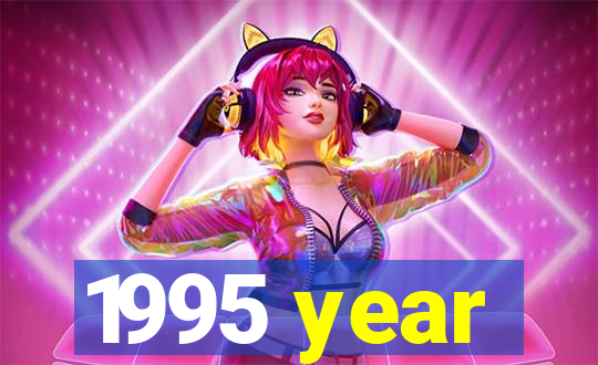 1995 year