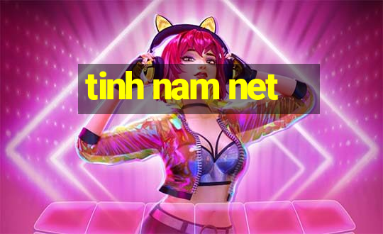 tinh nam net