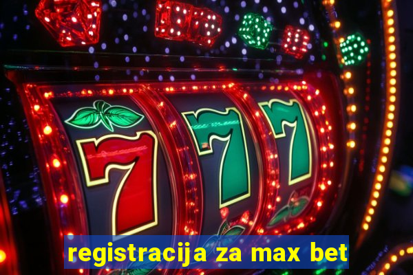 registracija za max bet