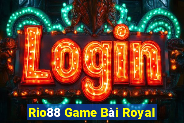 Rio88 Game Bài Royal