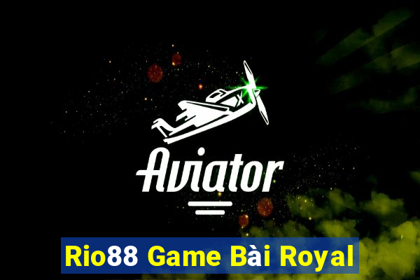 Rio88 Game Bài Royal