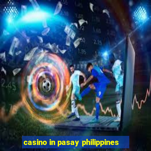 casino in pasay philippines