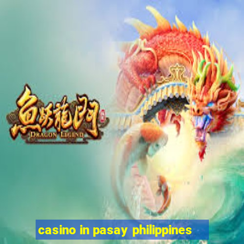 casino in pasay philippines