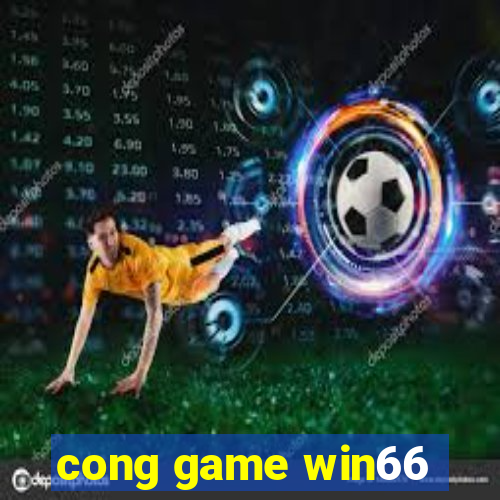 cong game win66