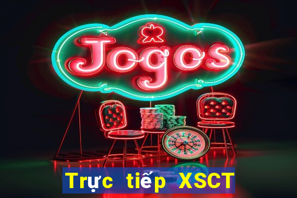 Trực tiếp XSCT ngày 4