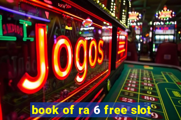 book of ra 6 free slot