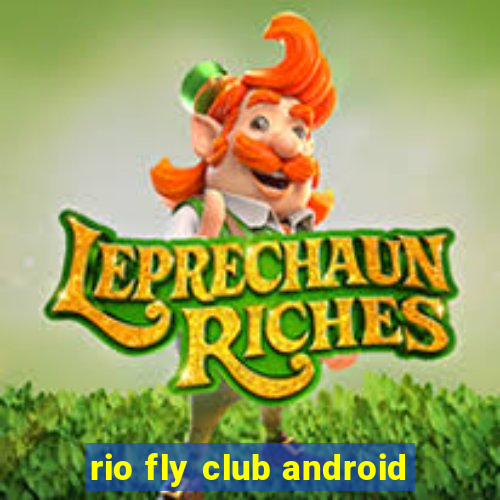 rio fly club android