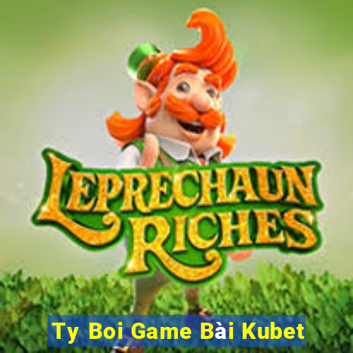 Ty Boi Game Bài Kubet