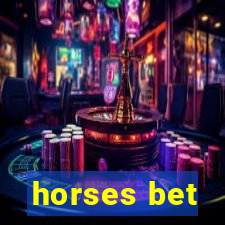 horses bet