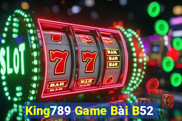 King789 Game Bài B52