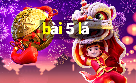 bài 5 lá