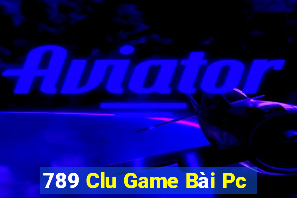 789 Clu Game Bài Pc