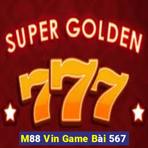 M88 Vin Game Bài 567