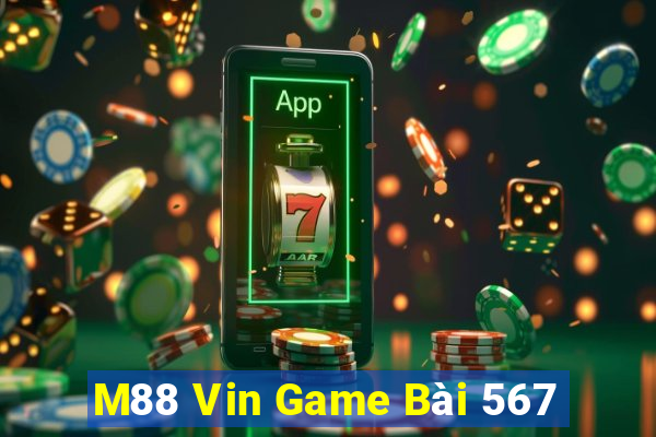 M88 Vin Game Bài 567