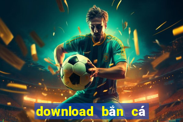 download bắn cá doi thuong