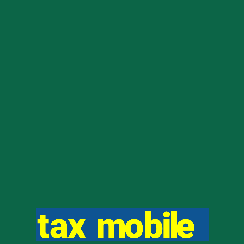 tax mobile