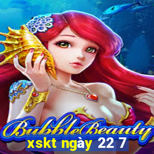 xskt ngày 22 7