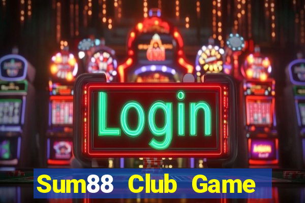 Sum88 Club Game Bài Nhiều Người Chơi Nhất