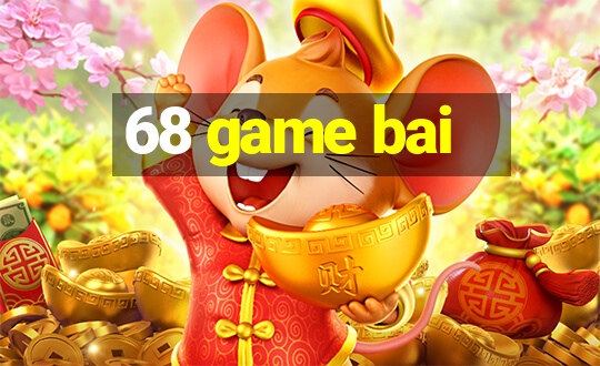 68 game bai