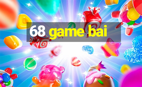 68 game bai