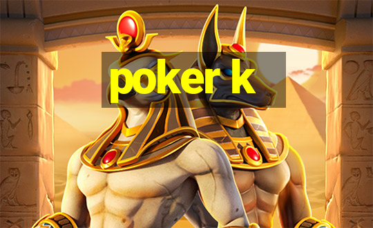 poker k