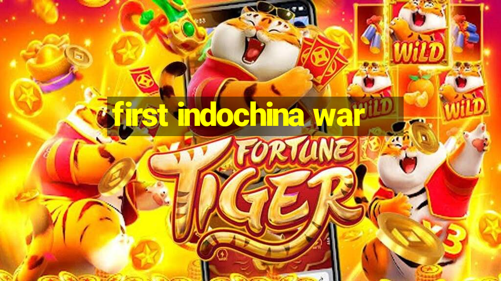 first indochina war