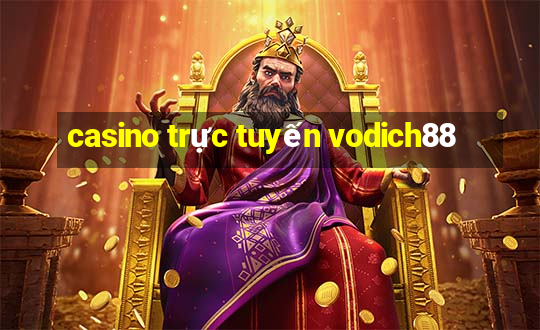 casino truc tuyen vodich88