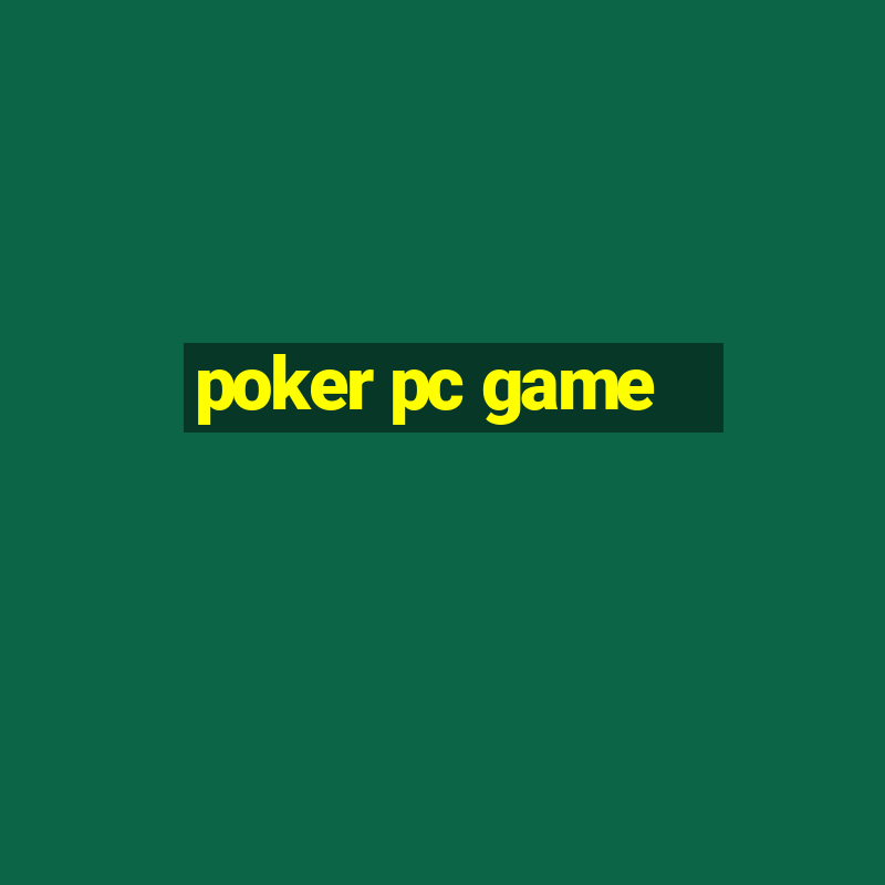 poker pc game