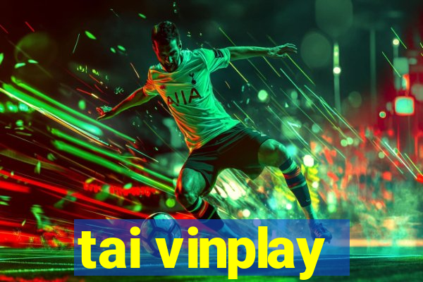 tai vinplay