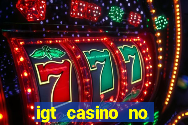 igt casino no deposit bonus