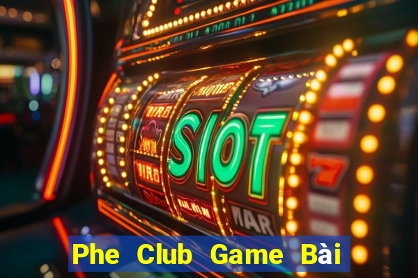 Phe Club Game Bài Mèo Nổ