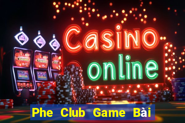 Phe Club Game Bài Mèo Nổ