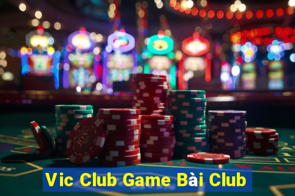 Vic Club Game Bài Club